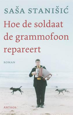 Cover van boek Hoe de soldaat de grammofoon repareert