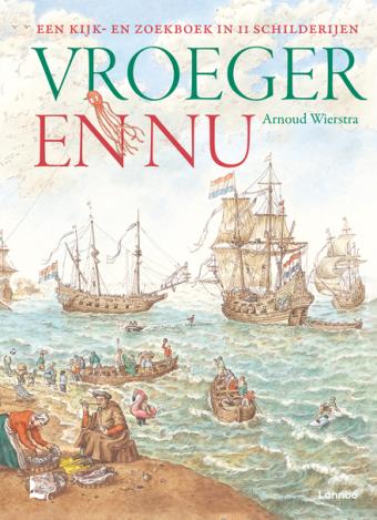 Cover van boek Vroeger en nu: een kijk- en zoekboek in 11 schilderijen