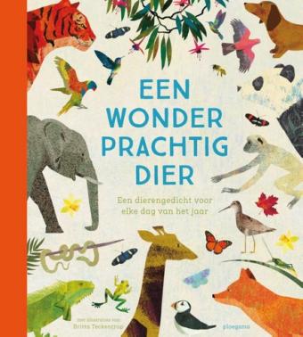 Cover van boek Een wonderprachtig dier : een dierengedicht voor elke dag van het jaar