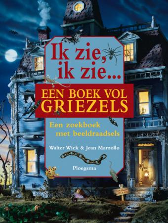 Cover van boek Ik zie, ik zie... een boek vol griezels