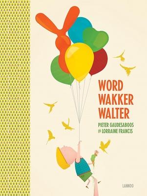 Cover van boek Word wakker Walter
