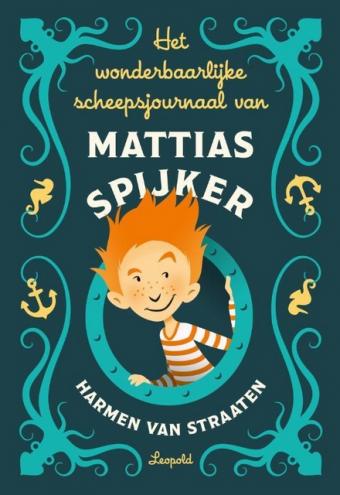 Cover van boek Het wonderbaarlijke scheepsjournaal van Mattias Spijker