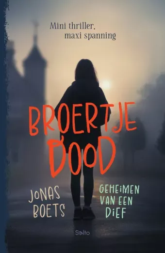 Cover van boek Broertje dood : geheimen van een dief
