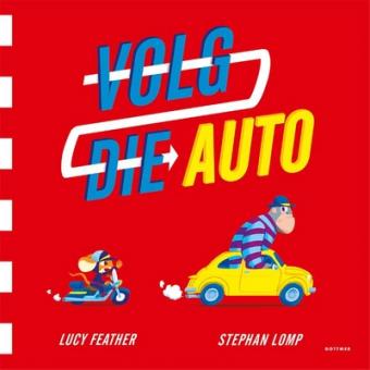 Cover van boek Volg die auto