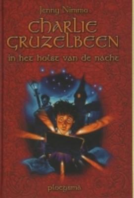 Cover van boek Charlie Gruzelbeen in het holst van de nacht
