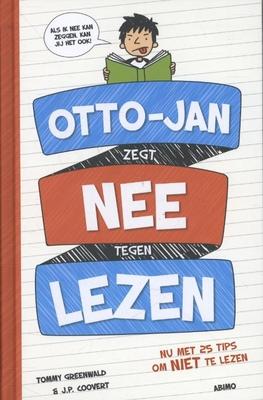 Cover van boek Otto-Jan zegt nee tegen lezen