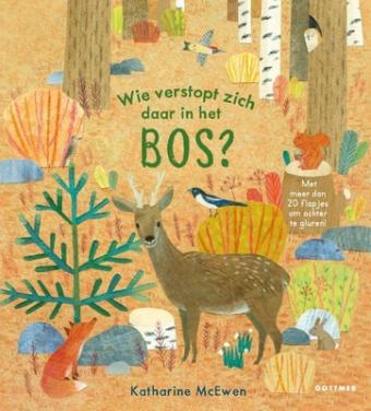 Cover van boek Wie verstopt zich daar in het bos?