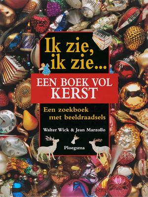 Cover van boek Ik zie, ik zie...: een boek vol kerst