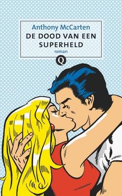 Cover van boek De dood van een superheld