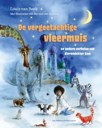 Cover van boek De vergeetachtige vleermuis en andere verhalen van dierendokter Sam
