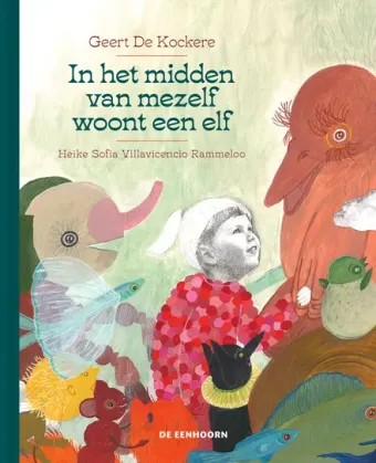 Cover van boek In het midden van mezelf woont een elf