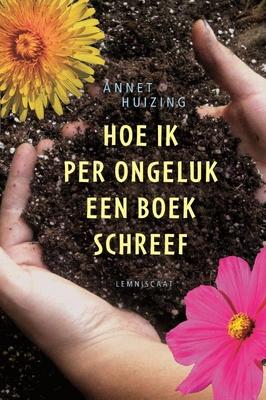 Cover van boek Hoe ik per ongeluk een boek schreef