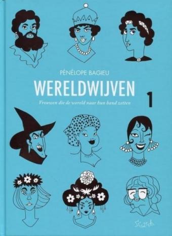 Cover van boek Wereldwijven : vrouwen die de wereld naar hun hand zetten. 1