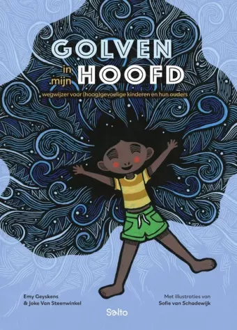 Cover van boek Golven in mijn hoofd : wegwijzer voor (hoog)gevoelige kinderen en hun ouders