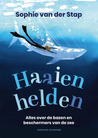 Cover van boek Haaienhelden : alles over de bazen en de beschermers van de zee