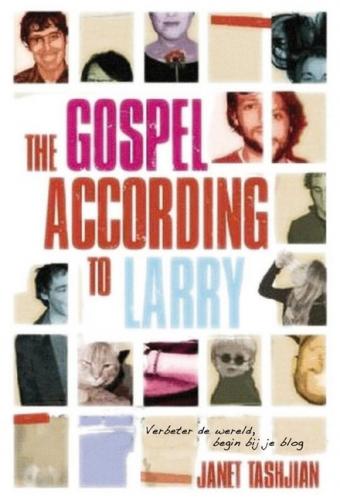 Cover van boek The gospel according to Larry: verbeter de wereld, begin bij je blog