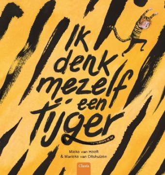 Cover van boek Ik denk mezelf een tijger