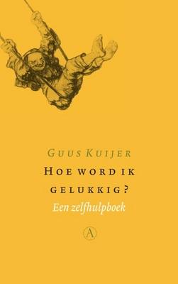 Cover van boek Hoe word ik gelukkig? Een zelfhulpboek