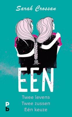 Cover van boek Een : twee levens, twee zussen, een keuze