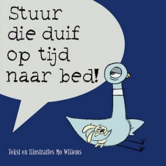 Cover van boek Stuur die duif op tijd naar bed!