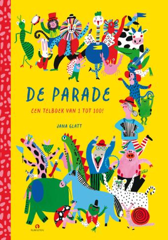 Cover van boek De parade : een telboek van 1 tot 100!