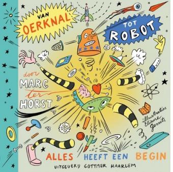 Cover van boek Van oerknal tot robot : alles heeft een begin