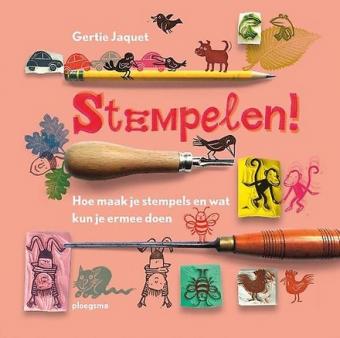 Cover van boek Stempelen!: hoe maak je stempels en wat kun je ermee doen