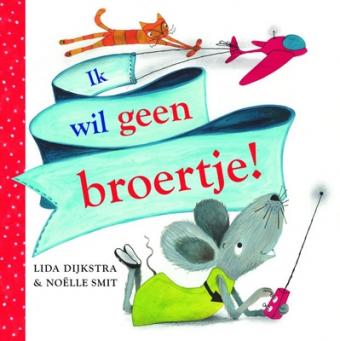 Cover van boek Ik wil geen broertje!