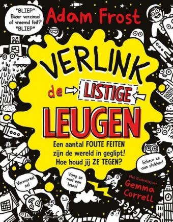 Cover van boek Verlink de listige leugen : een aantal foute feiten zijn de wereld in geglipt! Hoe houd jij ze tegen?