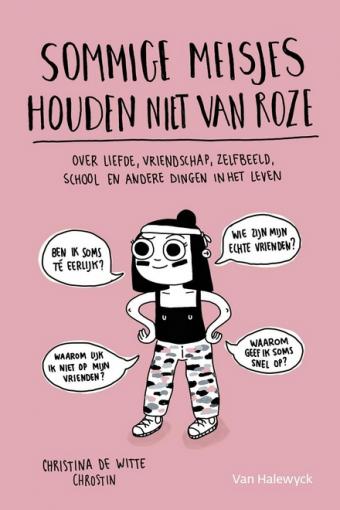 Cover van boek Sommige meisjes houden niet van roze: over liefde, vriendschap, zelfbeeld, school en andere dingen in het leven