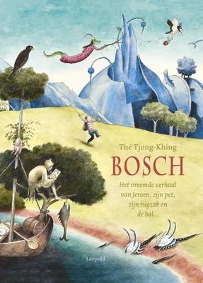 Cover van boek Bosch: het vreemde verhaal van Jeroen, zijn pet, zijn rugzak en de bal...