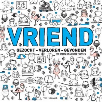 Cover van boek Vriend : gezocht, verloren, gevonden