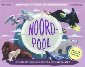 Cover van boek Noordpool/Zuidpool : op expeditie naar de extremen van onze planeet