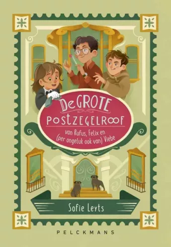 Cover van boek De grote postzegelroof van Rufus, Felix en (per ongeluk ook van) Viebe