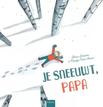 Cover van boek Je sneeuwt, papa 