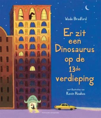 Cover van boek Er zit een dinosaurus op de 13de verdieping