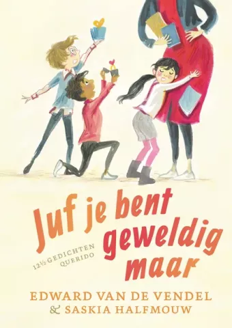 Cover van boek Juf je bent geweldig maar