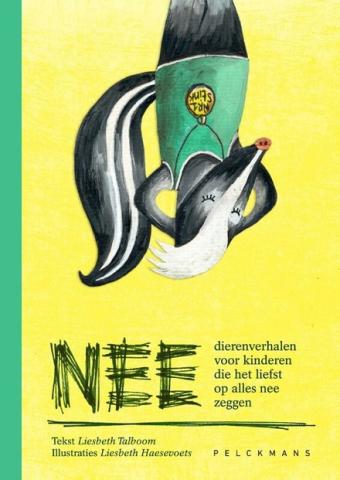 Cover van boek NEE : dierenverhalen voor kinderen die het liefst op alles nee zeggen