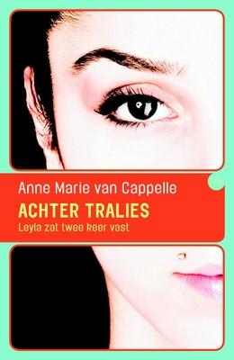 Cover van boek Achter tralies: Leyla zat twee keer vast