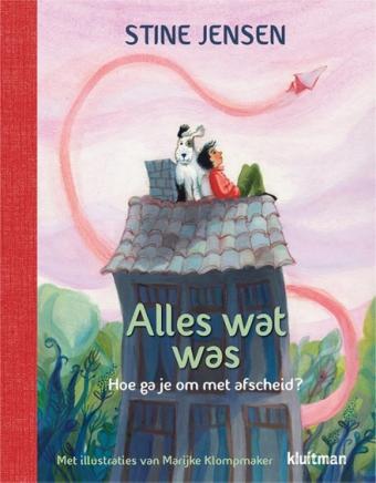 Cover van boek Alles wat was : hoe ga je om met afscheid?