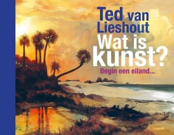 Cover van boek Wat is kunst? Begin een eiland ...