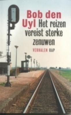 Cover van boek Het reizen vereist sterke zenuwen