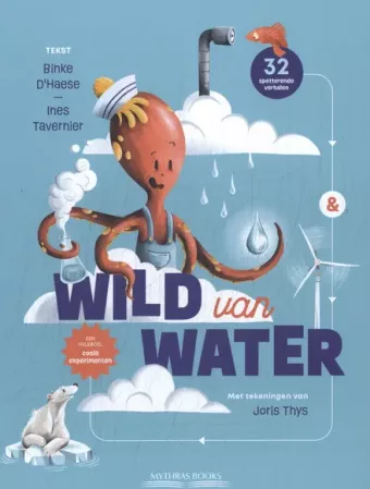 Cover van boek Wild van water : een heleboel coole experimenten