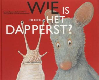 Cover van boek Wie is er hier het dapperst?