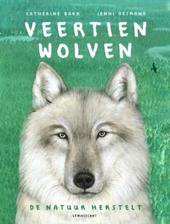 Cover van boek Veertien wolven : de natuur herstelt