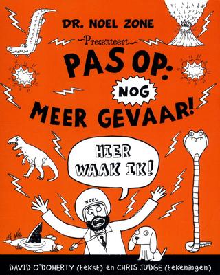 Cover van boek Pas op: nog meer gevaar! : een nieuw handboek voor het ontwijken van nog meer gevaren