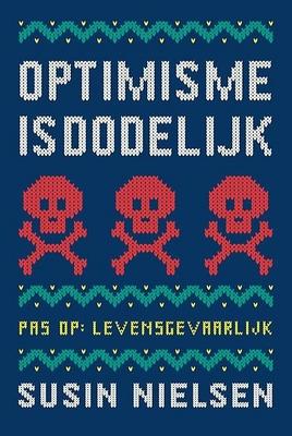 Cover van boek Optimisme is dodelijk