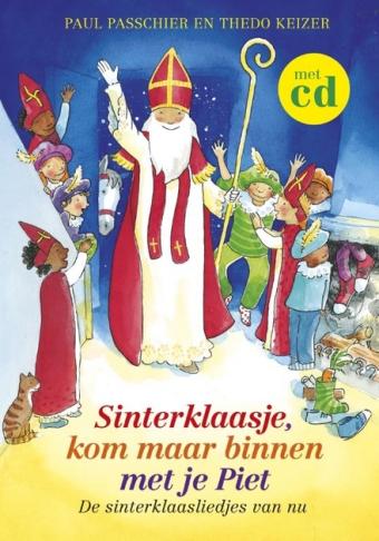 Cover van boek Sinterklaasje, kom maar binnen met je Piet : de sinterklaasliedjes van nu