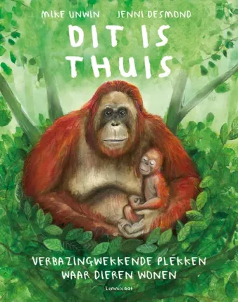 Cover van boek Dit is thuis : verbazingwekkende plekken waar dieren wonen