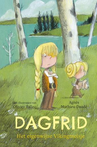 Cover van boek Dagfrid : het eigenwijze Vikingmeisje